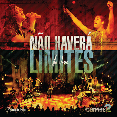 Não Haverá Limites (Ao Vivo) By Diante do Trono - CTMDT, Israel Salazar's cover