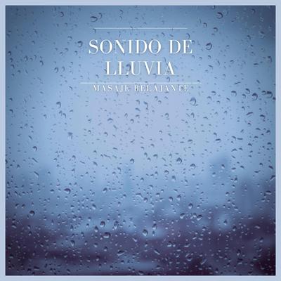 Sonido de Lluvia: Masaje Relajante, Pt 39's cover