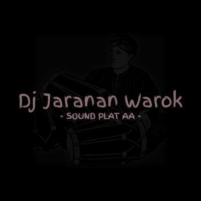 Dj Jaranan Warok Sound Plat Aa's cover