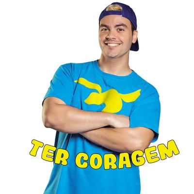 Ter Coragem By Luccas Neto's cover