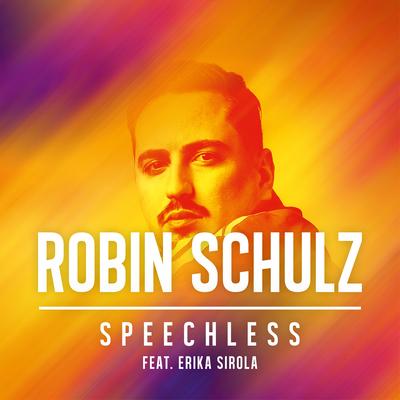 Speechless (feat. Erika Sirola) By Robin Schulz, Erika Sirola's cover