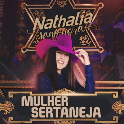 Mulher Sertaneja By Nathalia Sanfoneira, William Santos's cover