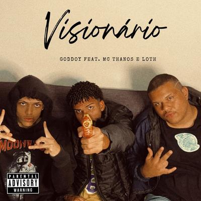 Visionário By Goddoy, Loth, DJ Wkilla, Mc Thanos original's cover