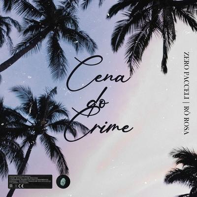 Cena do Crime By Zero Pacceli, Rô Rosa's cover