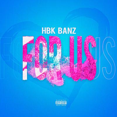 For Us By Hbkbanz's cover