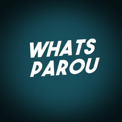 Whats Parou By Marquinhos ZS, Mc Js, MC QUIK IRÔNICO, DJ Cris Fontedofunk's cover