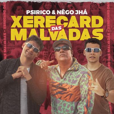 Xerecard das Malvadas By Psirico, Nêgo Jhá's cover