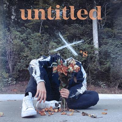 UNTITLED X'S's cover