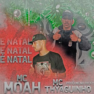24 É Véspera 25 É Natal By Mc Moah, Meno Ricky, Mc Thyaguinho's cover