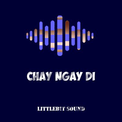 Chay ngay di's cover