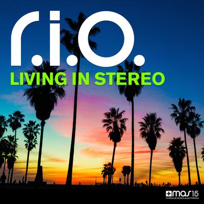 Living in Stereo (Money G Radio Edit) By R.I.O., Money G, Money-G's cover