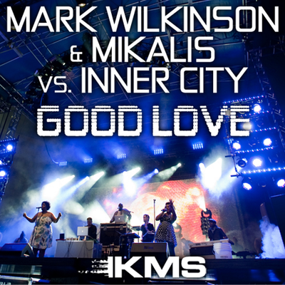 Good Love (Mark Wilkinson & Mikalis Remix)'s cover