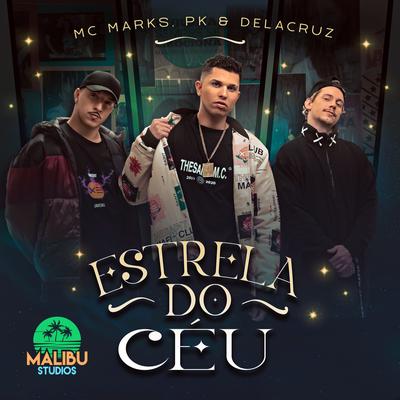 Estrela do Céu By Malibu, MC Marks, Delacruz, Pk's cover