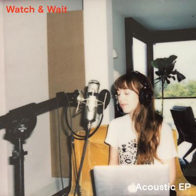 Watch & Wait (Acoustic)'s cover