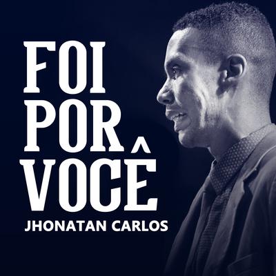 Até o Fim (Ao Vivo) By Jhonatan Carlos's cover