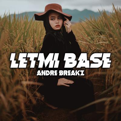 LETMI BASE By Andre Breakz's cover