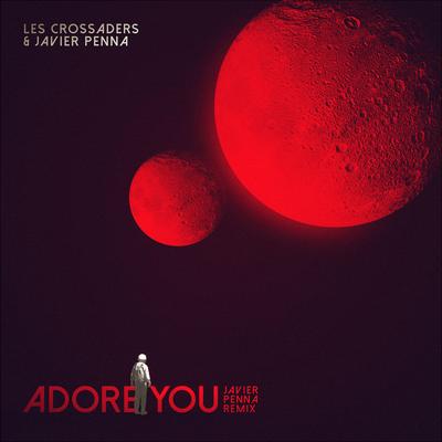 Adore You (Javier Penna Remix) By Les Crossaders, Javier Penna's cover