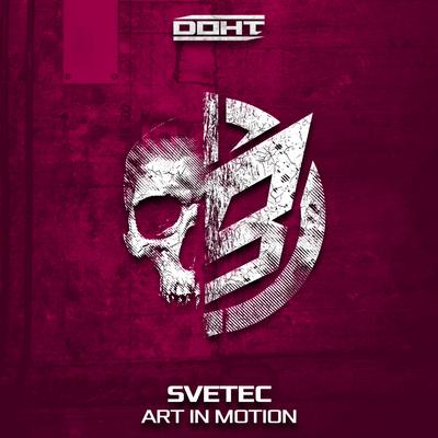 Art In Motion (Original Mix) By SveTec's cover