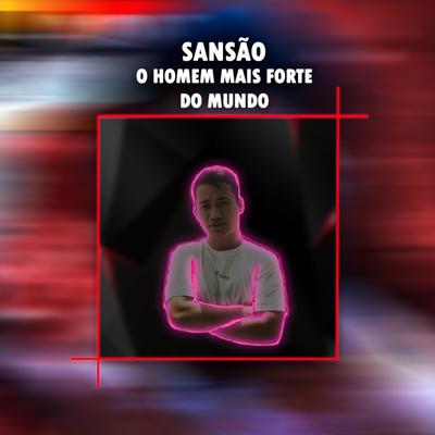 Rap de Sansão: O Homem Mais Forte do Mundo's cover