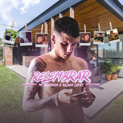 Relembrar By MC BRENDON, Kelwin Lopes's cover