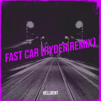 Fast Car (Ryder Remix)'s cover