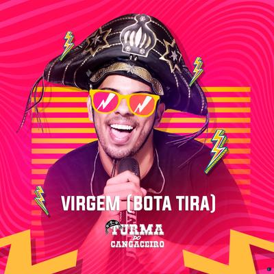 Virgem (Bota Tira) By Turma do Cangaceiro's cover