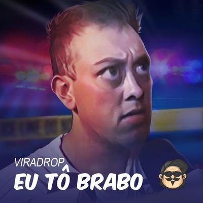Eu Tô Brabo's cover