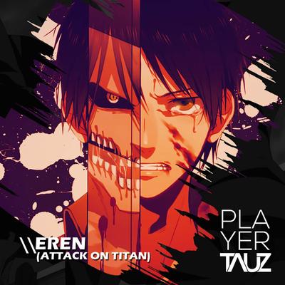 Eren (Attack on Titan) By Tauz's cover