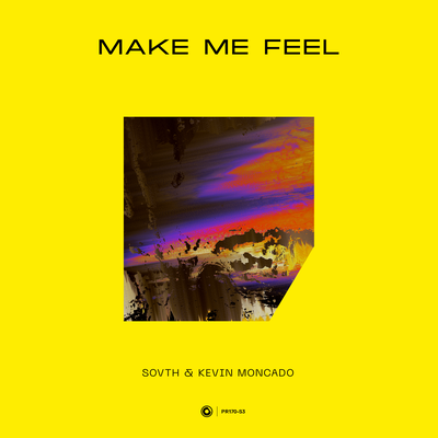 Make Me Feel By SOVTH, Kevin Moncado's cover