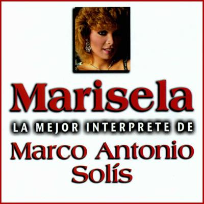 La Mejor Interprete de Marco Antonio Solis's cover