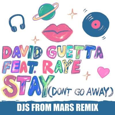 Stay (Don't Go Away) [feat. Raye] (Djs from Mars Remix)'s cover
