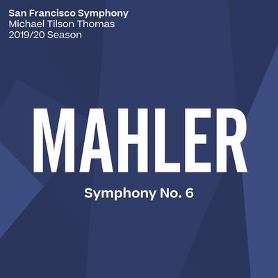 Symphony No. 6 in A Minor: III. Andante moderato By San Francisco Symphony, Michael Tilson Thomas's cover