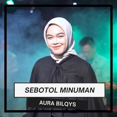 Sebotol Minuman By Aura Bilqys's cover