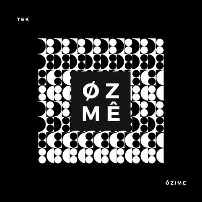 Tek Ózime By OZMÉ's cover