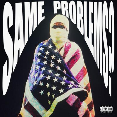 Same Problems? By A$AP Rocky's cover