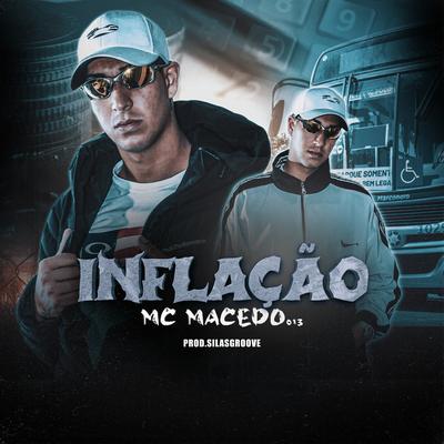 Inflação By Mc Macedo013, Silas Groove's cover