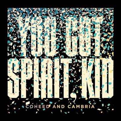 You Got Spirit, Kid By Coheed and Cambria's cover