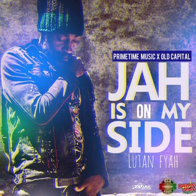 Jah is on My Side By Lutan Fyah's cover
