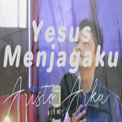 Yesus Menjagaku's cover