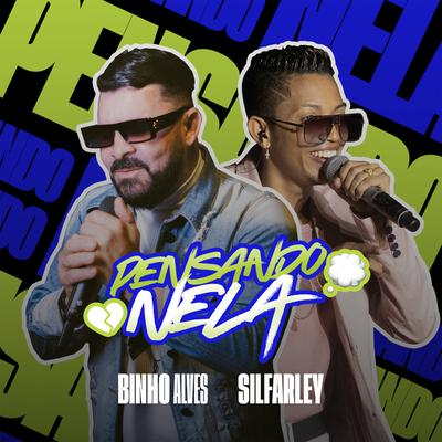 Pensando Nela By Binho Alves, Silfarley o Rei da Seresta's cover