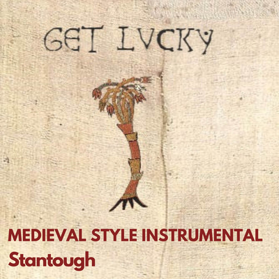 Get Lucky - Medieval Style Instrumental By Stantough's cover
