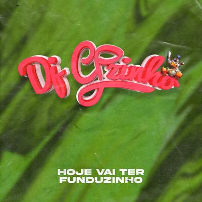 Hoje Vai Ter Funduzinho By Dj CPzinho's cover