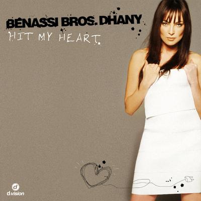 Hit My Heart (Sfaction Version) By Benassi Bros., Dhany's cover