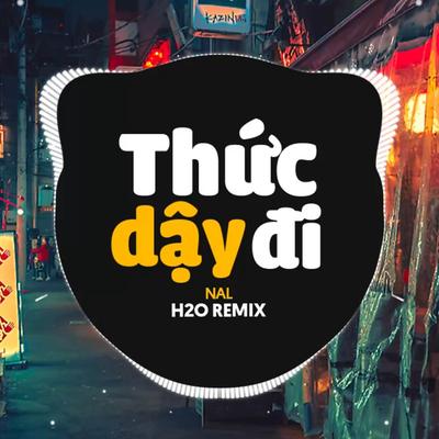 Thức Dậy Đi Remix (Vinahouse)'s cover