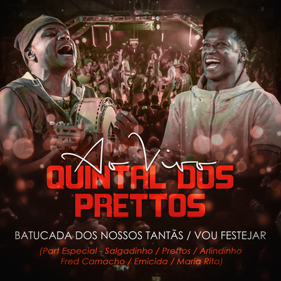 Batucada dos Nossos Tantãs - Vou Festejar (Ao Vivo) By Arlindinho, Prettos, Magnu Sousá, Maurilio de Oliveira, Emicida, Maria Rita, Salgadinho, Fred Camacho's cover