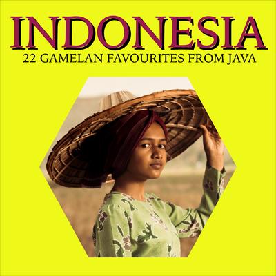 Indonesia – 22 Gamelan Favourites From Java's cover