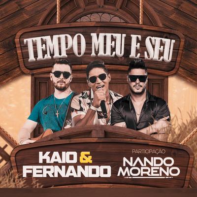 Tempo Meu e Seu (Ao Vivo) By Kaio & Fernando, Nando Moreno's cover