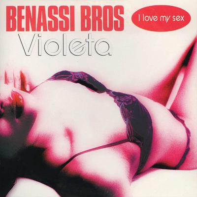 I Love My Sex (Radio Edit) By Benassi Bros., Violeta's cover