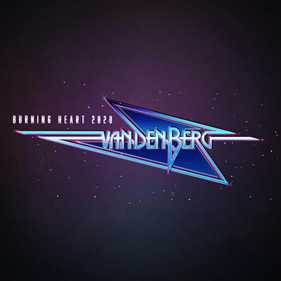 Burning Heart (2020 Re-Recorded Version) By Vandenberg's cover