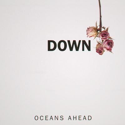 Down By Oceans Ahead's cover